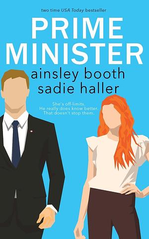 Prime Minister: the Sir and Sprite edition by Sadie Haller, Ainsley Booth