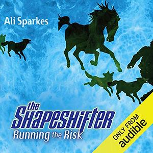 Running the Risk: The Shapeshifter 2 by Ali Sparkes