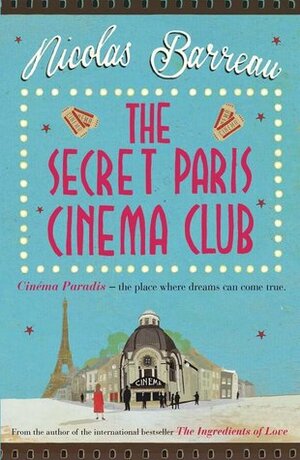 The Secret Paris Cinema Club by Nicolas Barreau