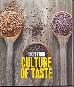 First Food: Culture of Taste by Sunita Narain