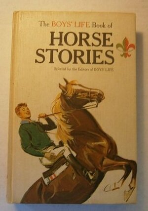 The Boy's Life Book of Horse Stories by Sam Savitt, Selected By the Editors of boys' Life