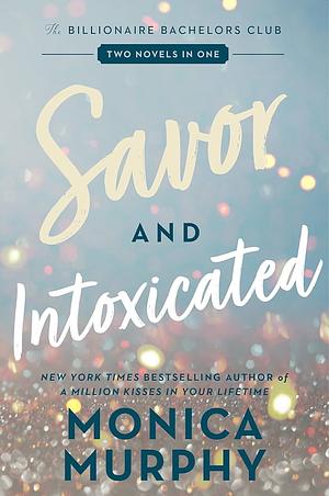 Intoxicated by Monica Murphy