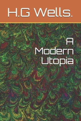 A Modern Utopia by H.G. Wells