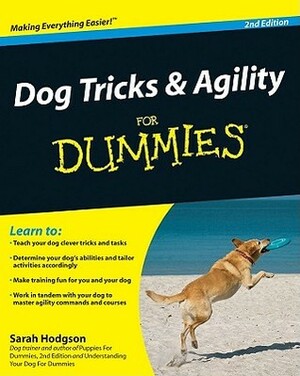 Dog Tricks & Agility for Dummies by Sarah Hodgson