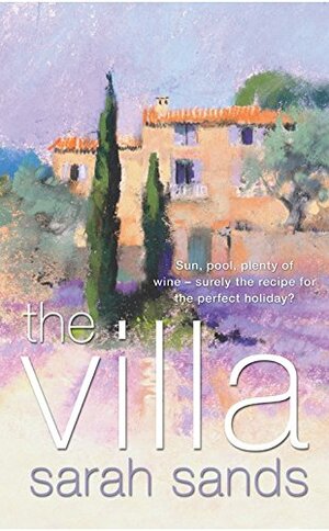 The Villa by Sarah Sands