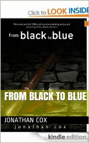 From Black to Blue (The Blue Trilogy) by Jonathan Cox