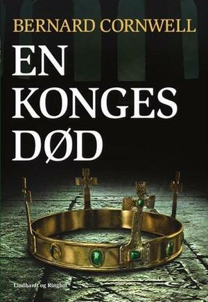 En konges død by Bernard Cornwell