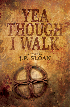 Yea Though I Walk by J.P. Sloan