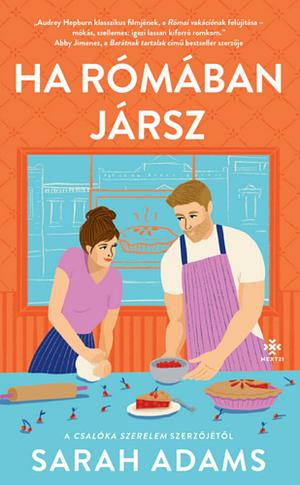 Ha Rómában jársz by Sarah Adams