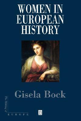Women in European History by Gisela Bock