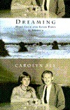 Dreaming:: Hard Luck and Good Times in America by Carolyn See