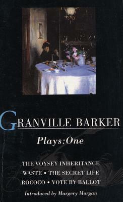 Granville-Barker: Plays One by Harley Granville-Barker, Harley Granville-Barker, Granville Barker