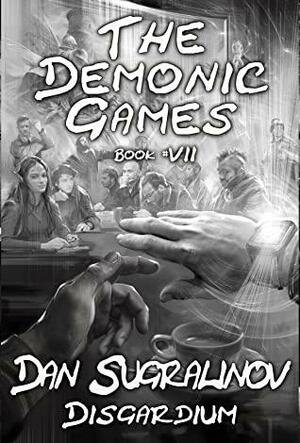 The Demonic Games by Dan Sugralinov