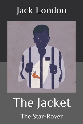 The Jacket: The Star-Rover by Jack London