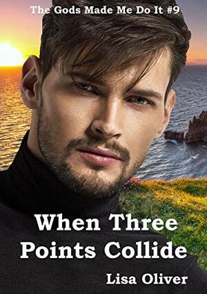 When Three Points Collide by Lisa Oliver
