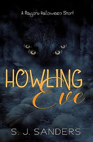 Howling Eve by S.J. Sanders