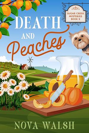 Death and Peaches by Nova Walsh