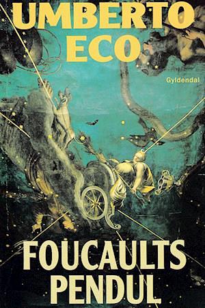 Foucaults Pendul by Umberto Eco