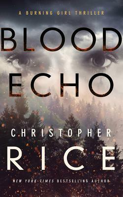 Blood Echo by Christopher Rice