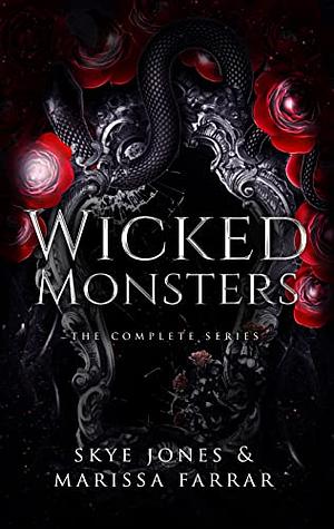 Wicked Monsters: The Complete Series by Skye Jones, Marissa Farrar