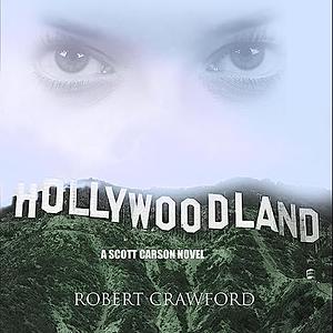 Hollywoodland by Robert Crawford