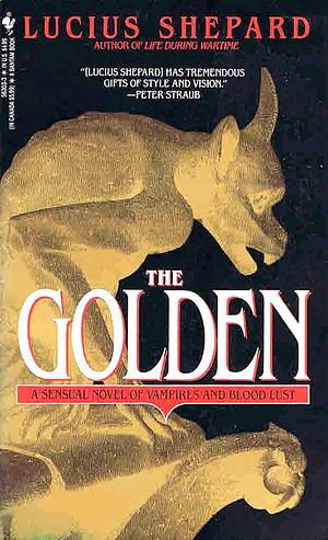 The Golden by Lucius Shepard