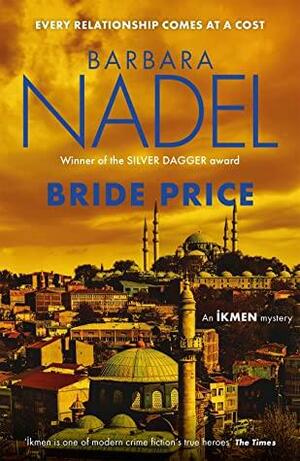 Bride Price by Barbara Nadel