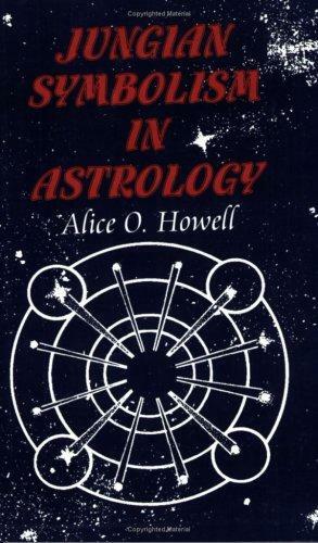 Jungian Symbolism in Astrology: Letters from an Astrologer by Alice O. Howell, Sylvia Perera