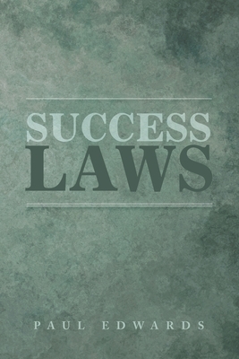 Success Laws by Paul Edwards