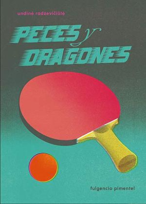 Peces y dragones by Undinė Radzevičiūtė