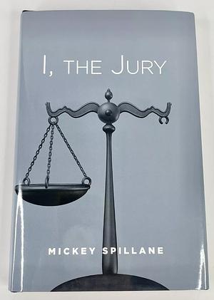 I, the Jury by Mickey Spillane