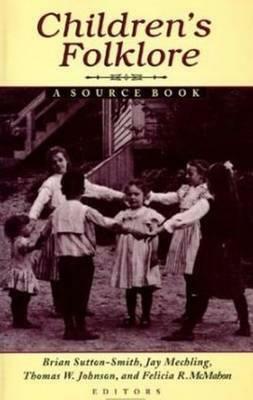 Children's Folklore: A Source Book by Brian Sutton-Smith