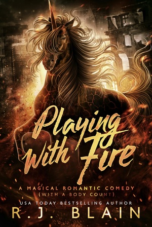 Playing with Fire by R.J. Blain