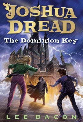 The Dominion Key by Lee Bacon