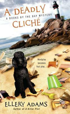 A Deadly Cliche by Ellery Adams