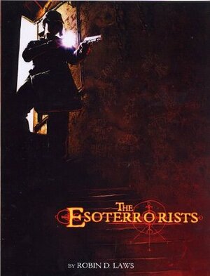 The Esoterrorists by Robin D. Laws