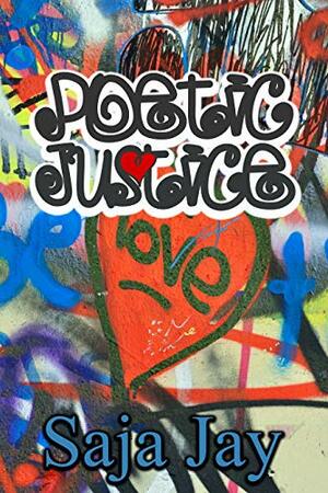 Poetic Justice: A Brooklyn Love Tale by Saja Jay