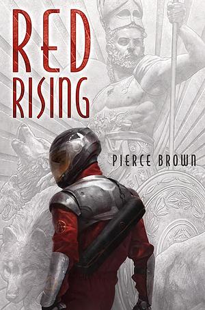 Red Rising by Pierce Brown