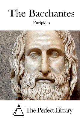The Bacchantes by Euripides