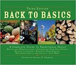 Back to Basics: A Complete Guide to Traditional Skills by Abigail R. Gehring