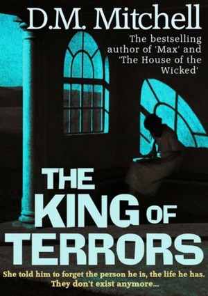 The King of Terrors by D.M. Mitchell