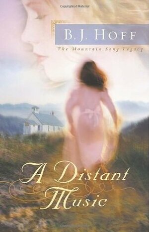 A Distant Music by B.J. Hoff