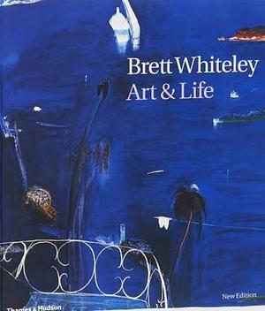 Brett Whiteley: Art and Life by Bryan Robertson, Barry Pearce