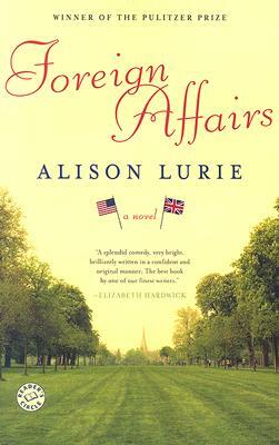 Foreign Affairs by Alison Lurie