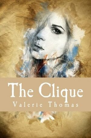 The Clique by Valerie Thomas