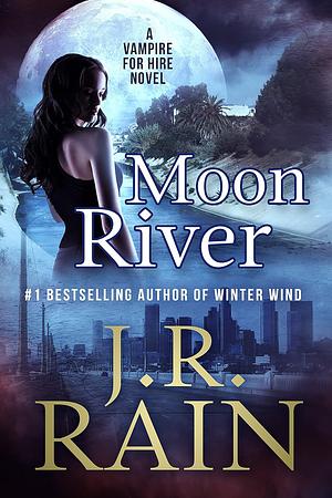 Moon River by J.R. Rain