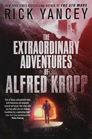 The Extraordinary Adventures of Alfred Kropp by Rick Yancey