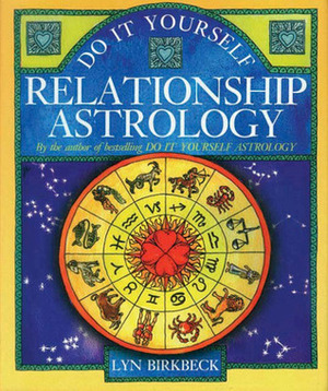 Do It Yourself Relationship Astrology by Lyn Birkbeck