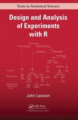 Design and Analysis of Experiments with R by John Lawson