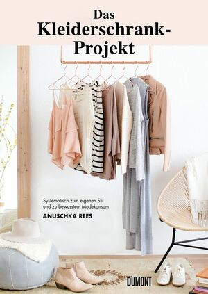 Das Kleiderschrank-Projekt by Anuschka Rees